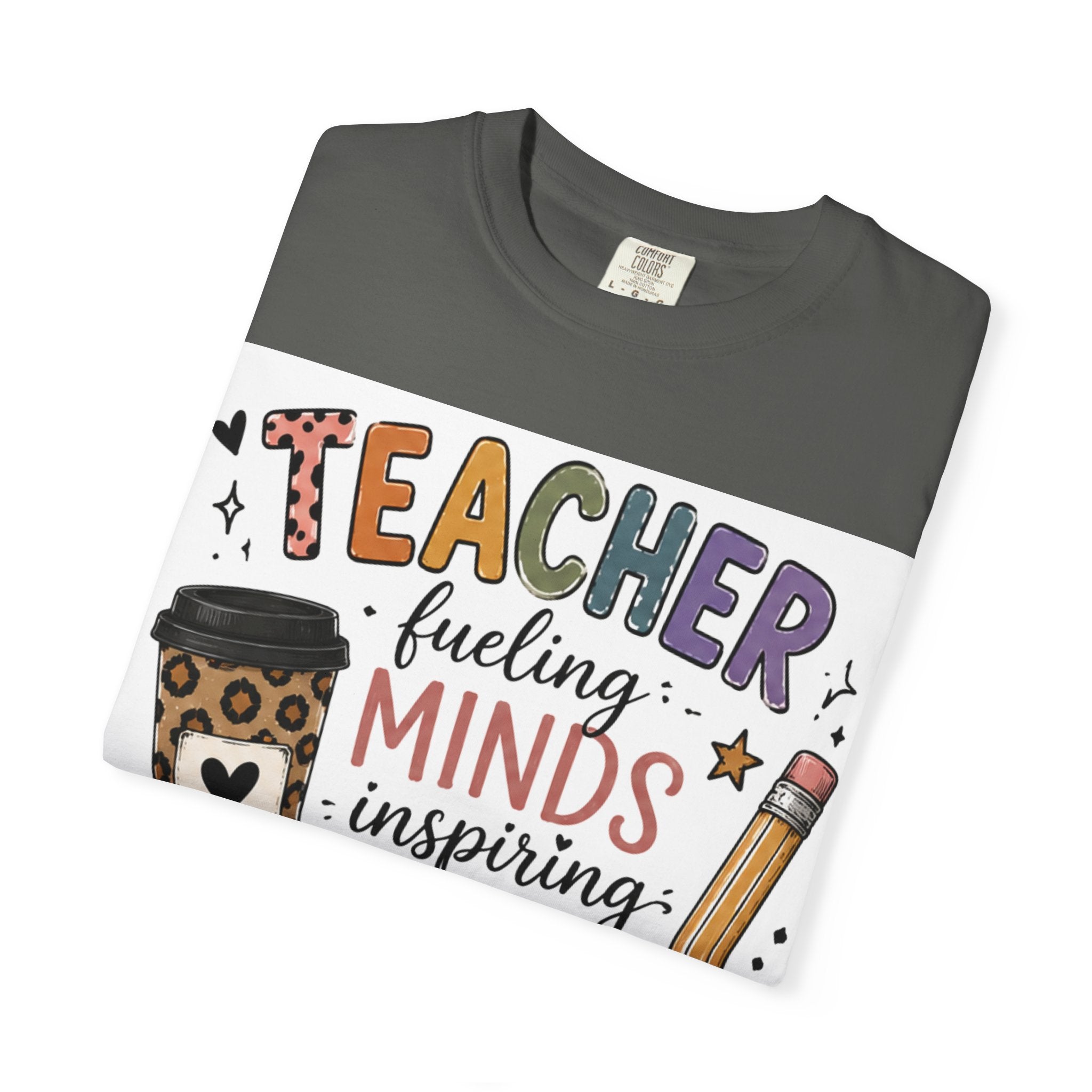 Teacher T-Shirt - "Fueling Minds, Inspiring Futures" Coffee & Pencil Design