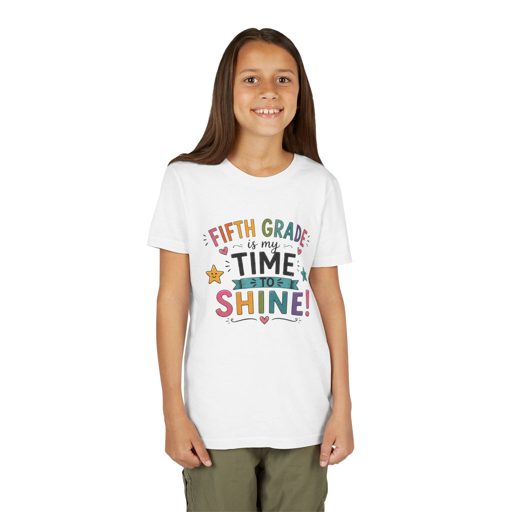 Fifth Grade Is My Time To Shine Youth Tee