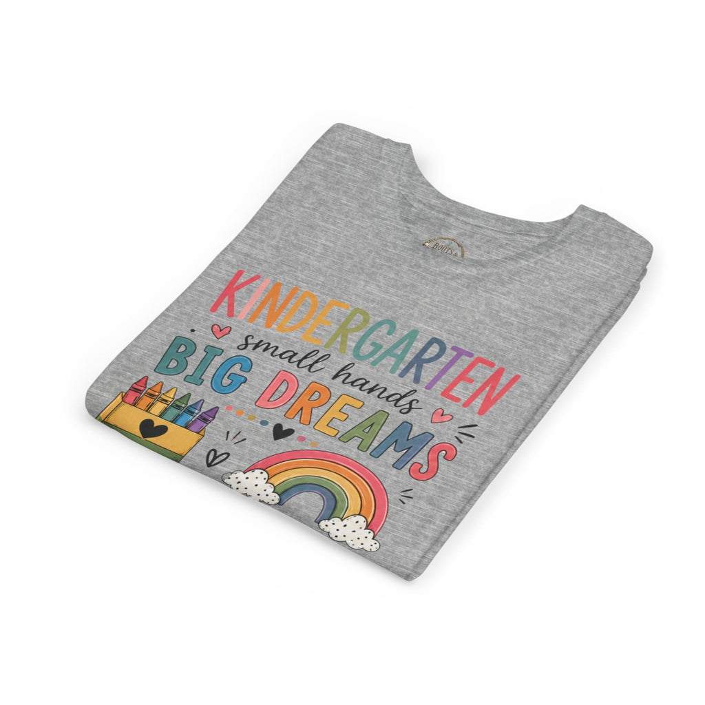 Kindergarten Small Hands Big Dreams Graphic T-Shirt — Rainbow Crayons Back-to-School Shirt