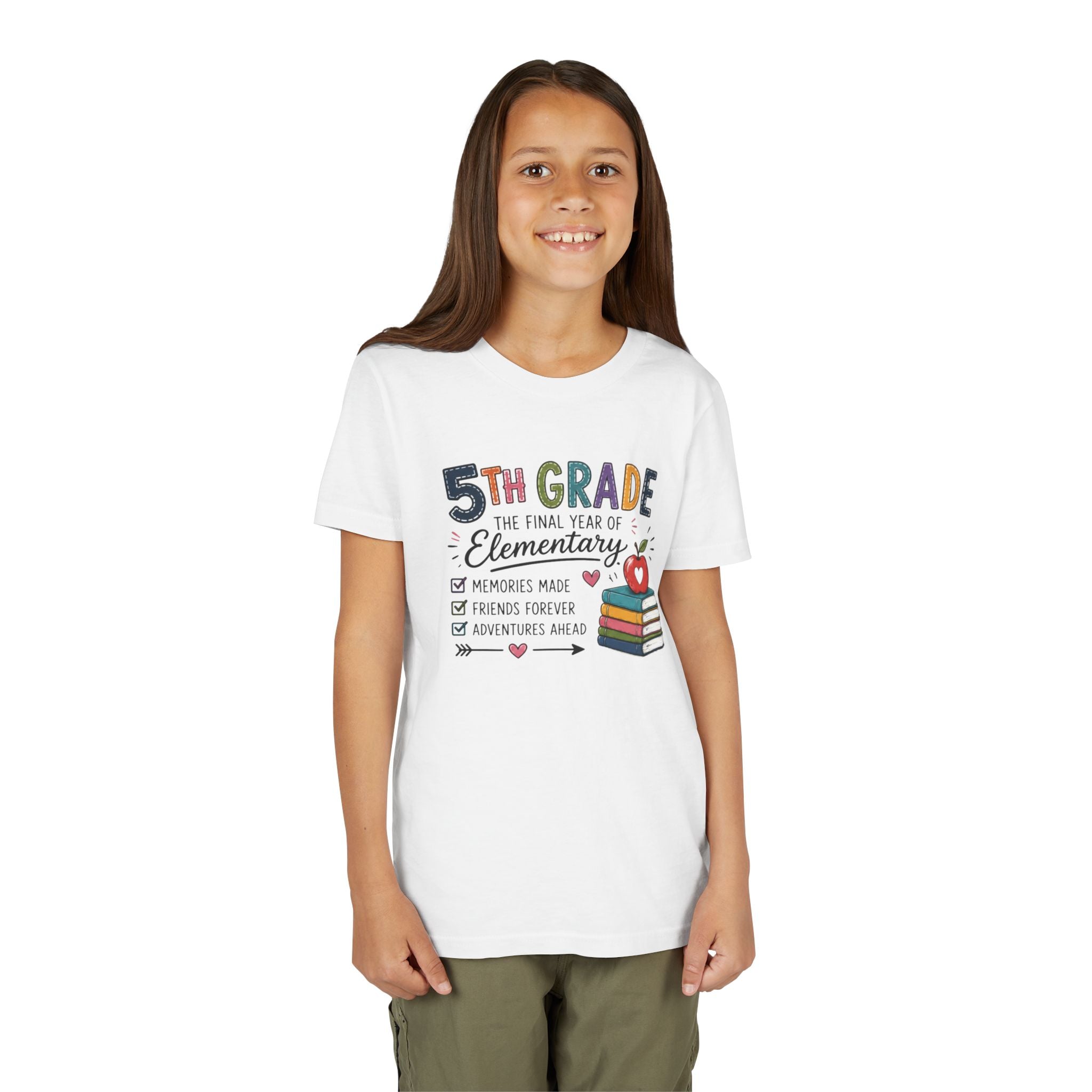 5th Grade The Final Year of Elementary Graphic T-Shirt — Memories Made, Friends Forever