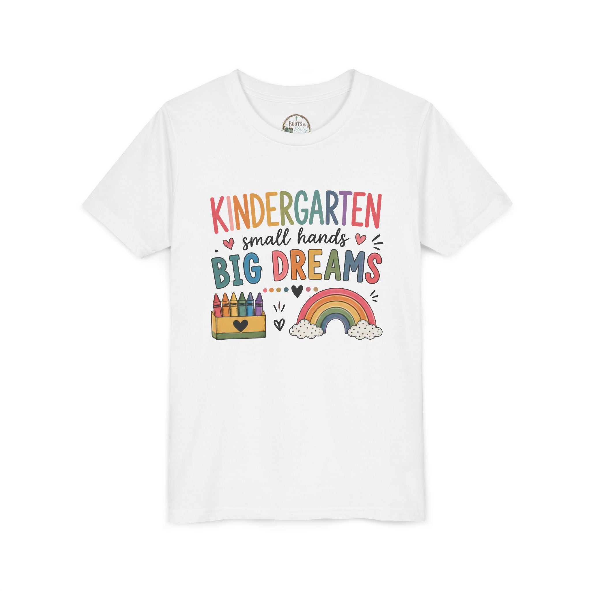 Kindergarten Small Hands Big Dreams Graphic T-Shirt — Rainbow Crayons Back-to-School Shirt