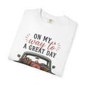 Adult On My Way To A Great Day School Truck graphic T-Shirt