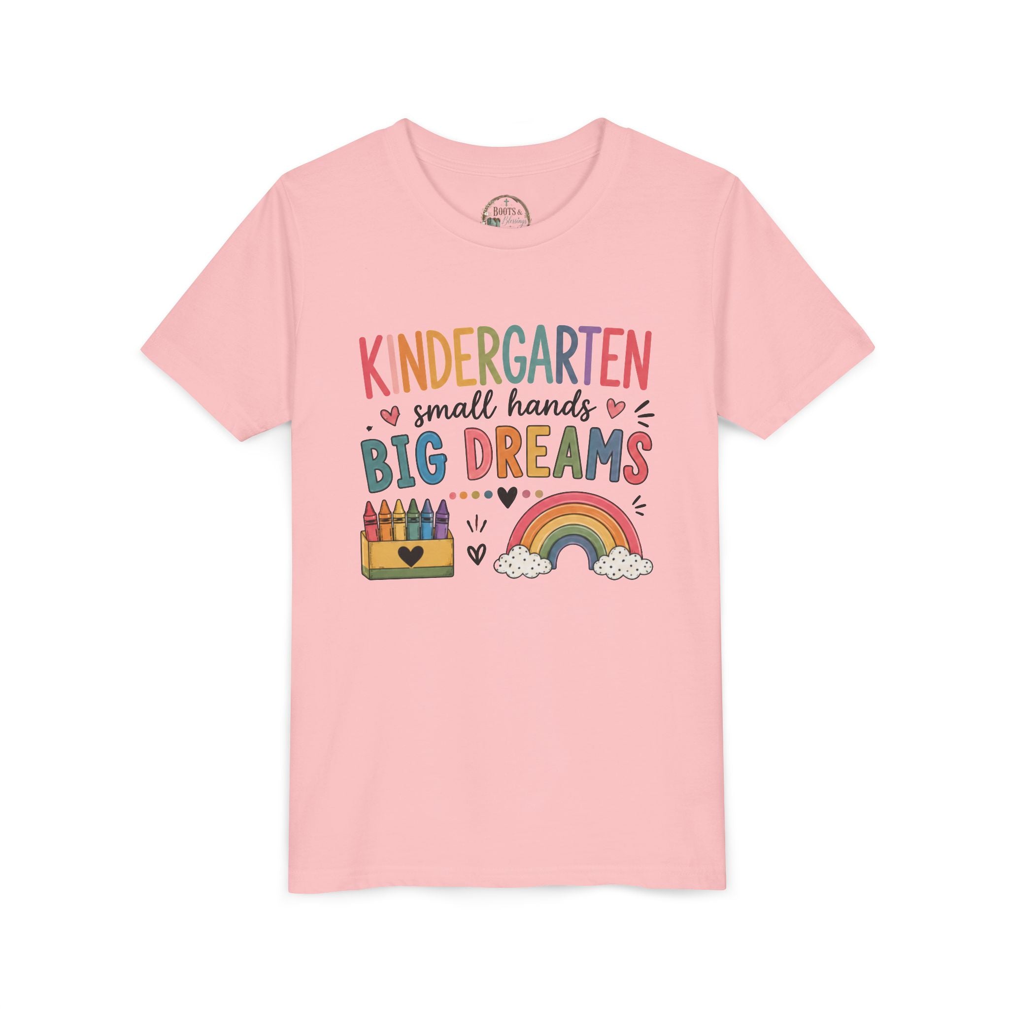 Kindergarten Small Hands Big Dreams Graphic T-Shirt — Rainbow Crayons Back-to-School Shirt