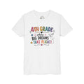 4th Grade Graphic T-Shirt – "Where Big Dreams Take Flight" Youth Tee