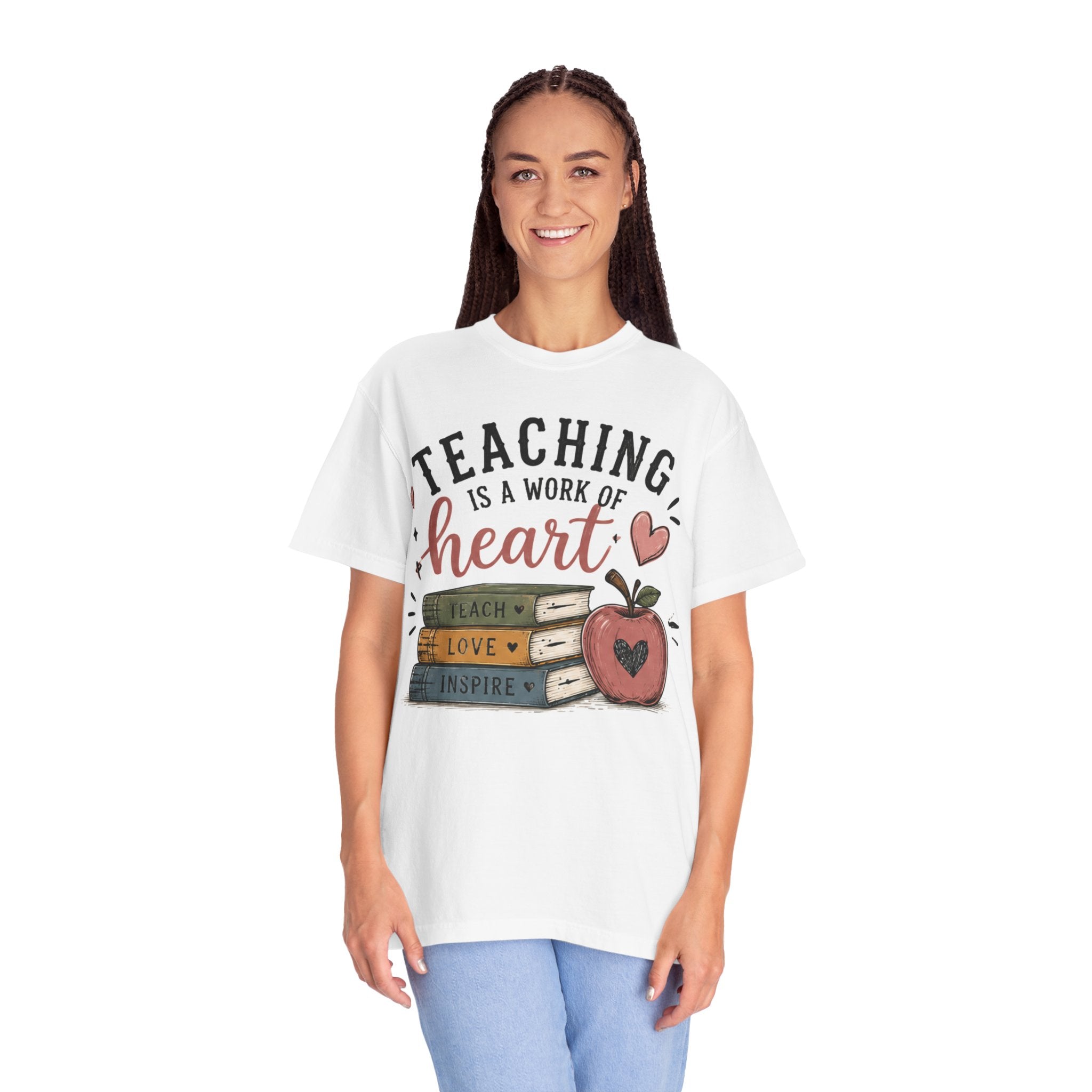 Teaching Is a Work of Heart T-Shirt — Teacher Appreciation Gift Tee