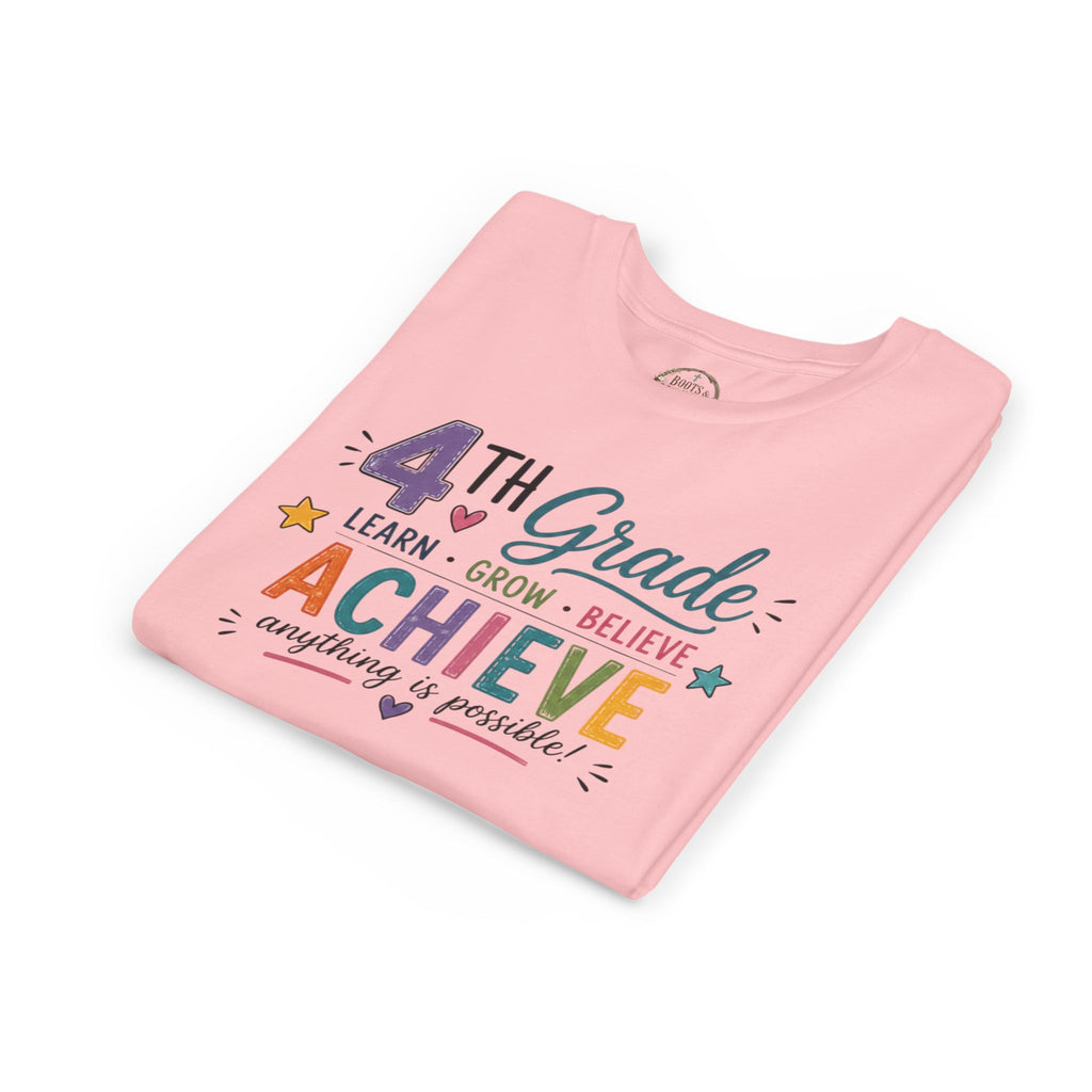 4th Grade Achieve Graphic T-Shirt — Learn, Grow, Believe Back-to-School Shirt