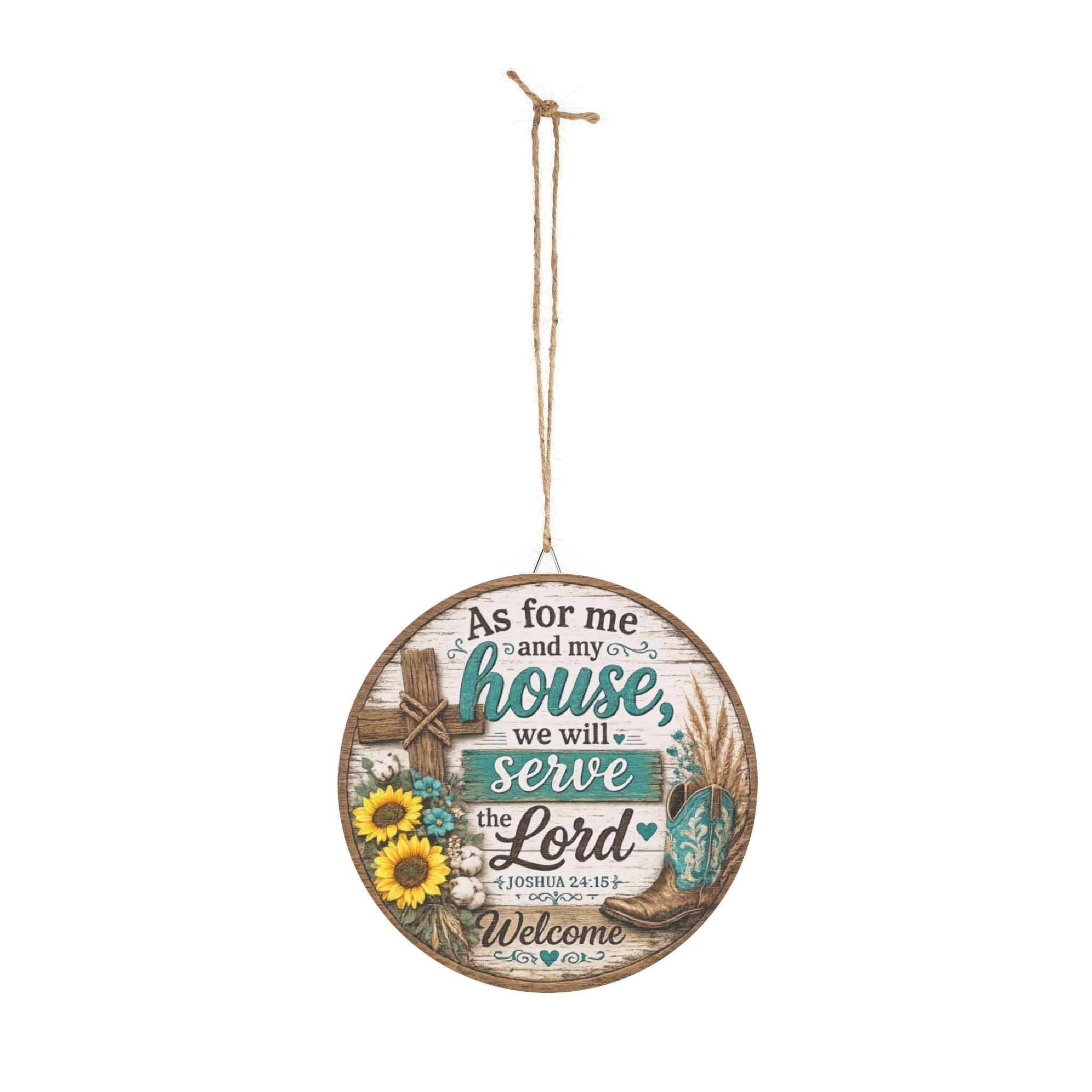 Round Wooden Wall Sign — “As for me and my house, we will serve the Lord” Rustic Welcome Decor