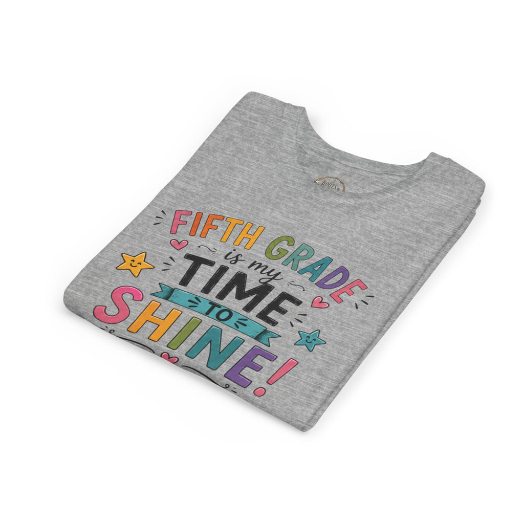 Fifth Grade Is My Time To Shine Youth Tee