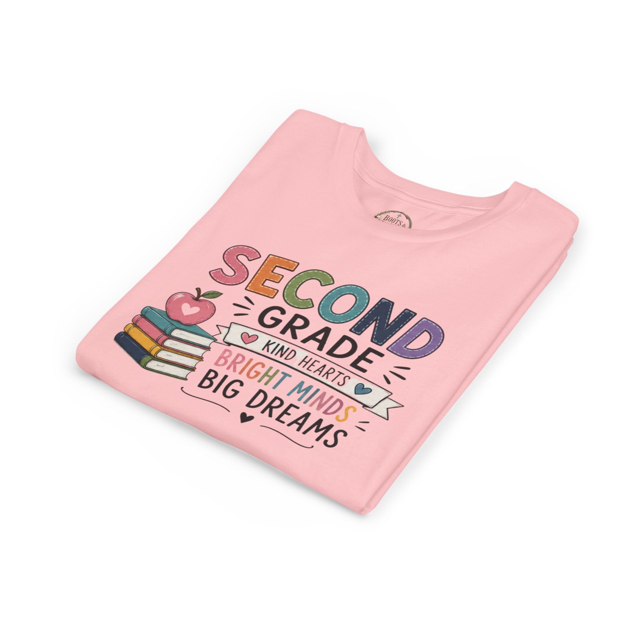 Second Grade Graphic T-Shirt – "Second Grade: Kind Hearts, Bright Minds, Big Dreams" Back-to-School Tee