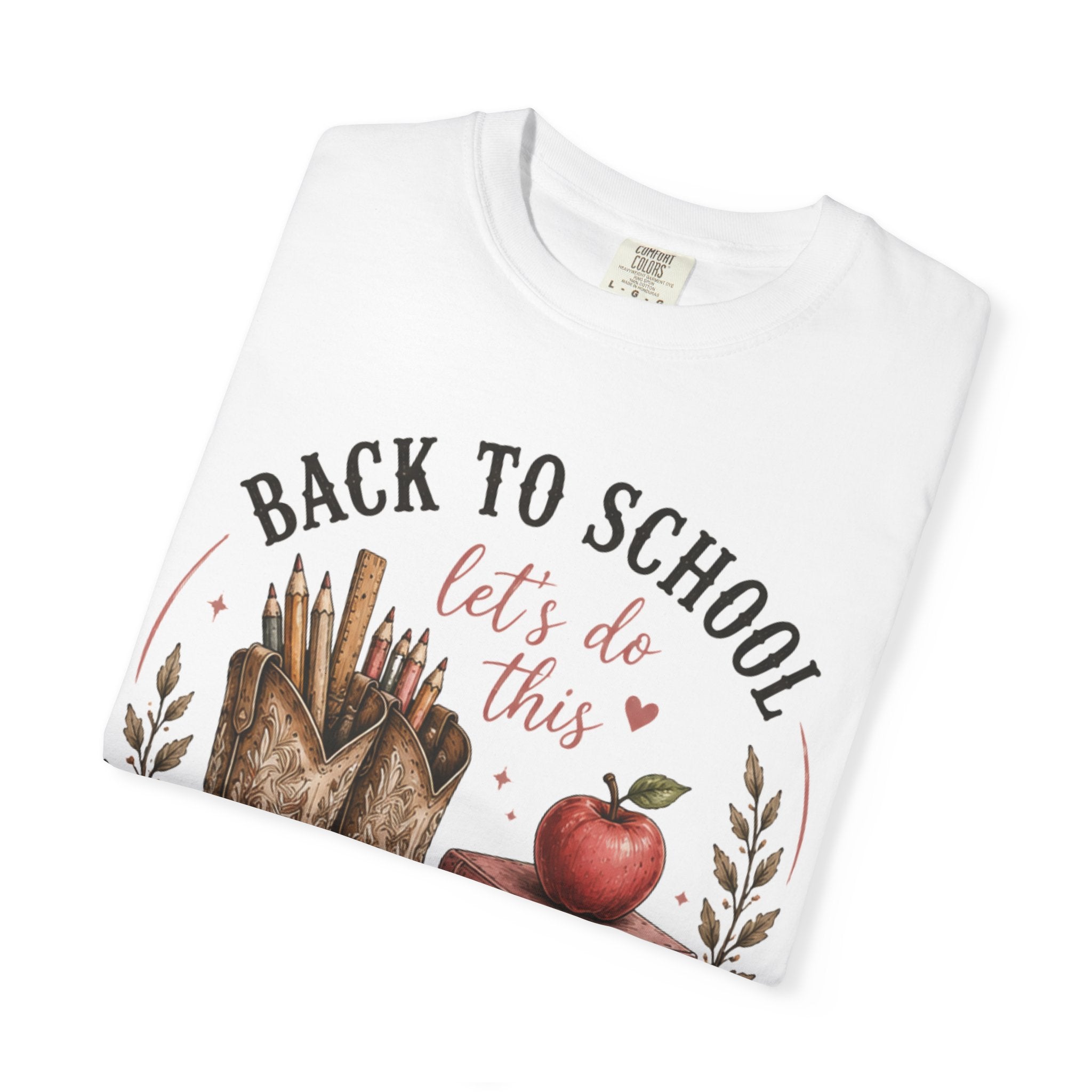 Adult Back to School Graphic T-Shirt – "Back to School, Let’s Do This" Cowboy Boots & Books Teacher