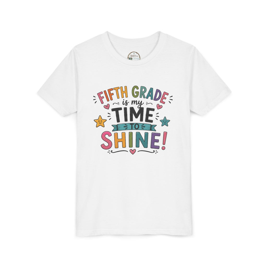 Fifth Grade Is My Time To Shine Youth Tee