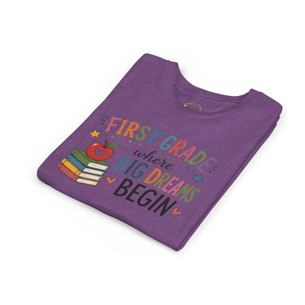 First Grade Where Big Dreams Begin Graphic T-Shirt — Back to School Kids Shirt