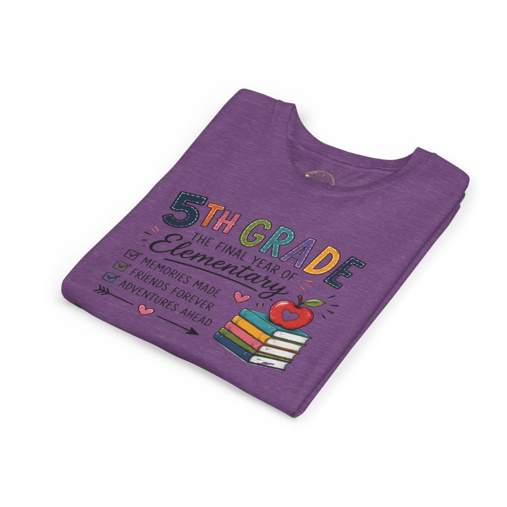 5th Grade The Final Year of Elementary Graphic T-Shirt — Memories Made, Friends Forever