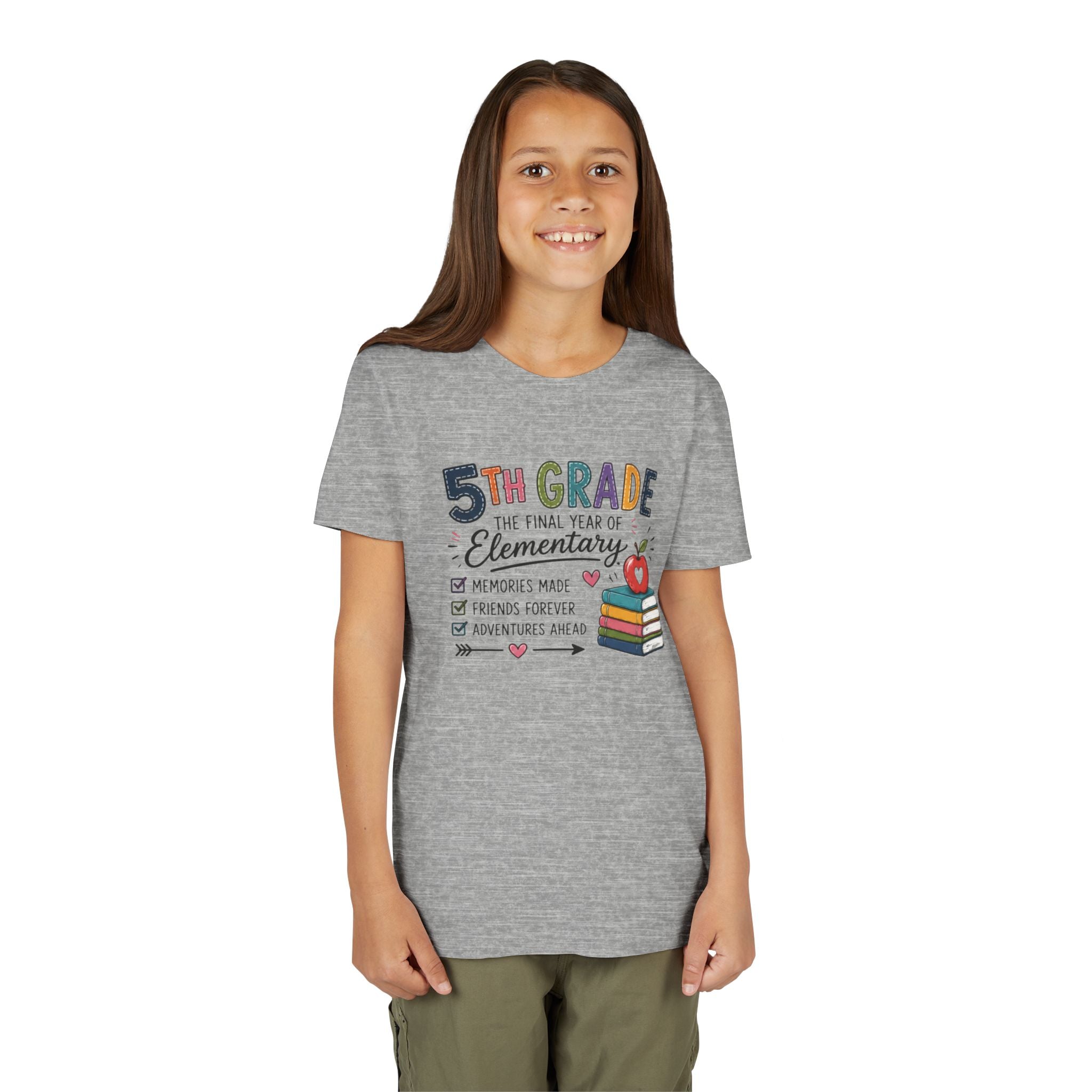 5th Grade The Final Year of Elementary Graphic T-Shirt — Memories Made, Friends Forever