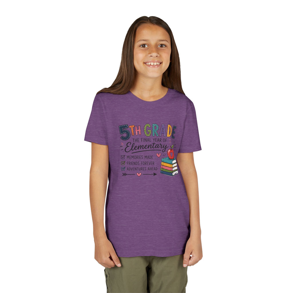 5th Grade The Final Year of Elementary Graphic T-Shirt — Memories Made, Friends Forever
