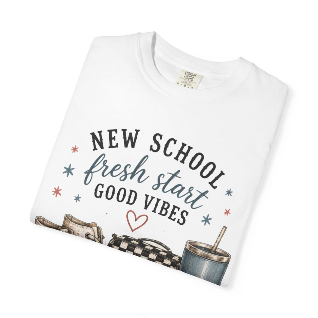 Adult Back-to-School Graphic T-Shirt — "New School, Fresh Start, Good Vibes" Graphic Tee
