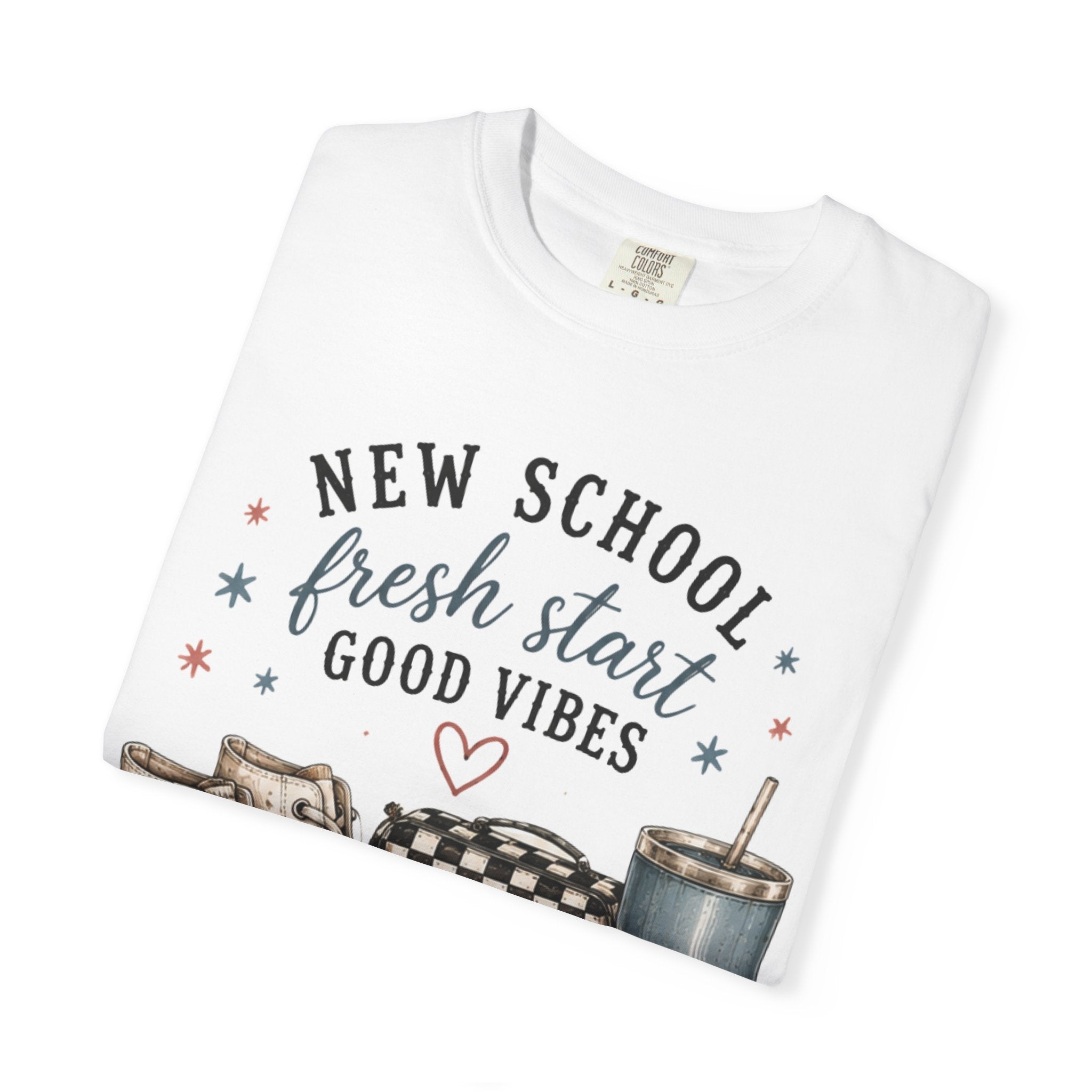 Adult Back-to-School Graphic T-Shirt — "New School, Fresh Start, Good Vibes" Graphic Tee