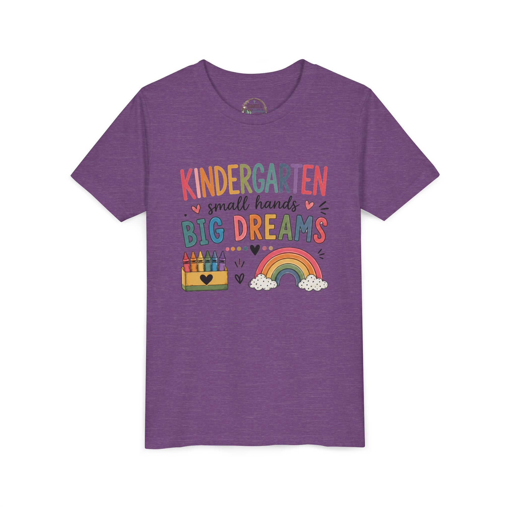 Kindergarten Small Hands Big Dreams Graphic T-Shirt — Rainbow Crayons Back-to-School Shirt