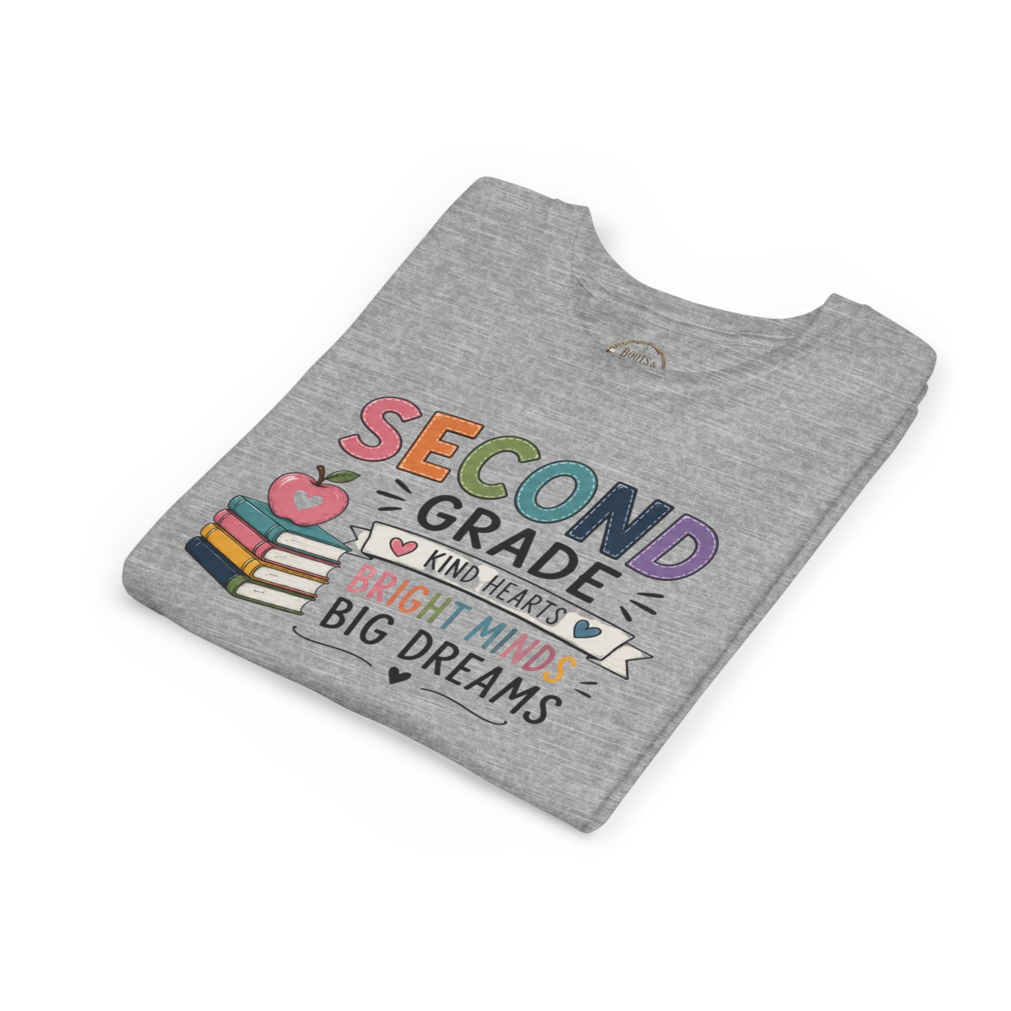 Second Grade Graphic T-Shirt – "Second Grade: Kind Hearts, Bright Minds, Big Dreams" Back-to-School Tee
